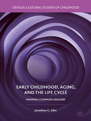 cover image of Early Childhood, Aging, and the Life Cycle